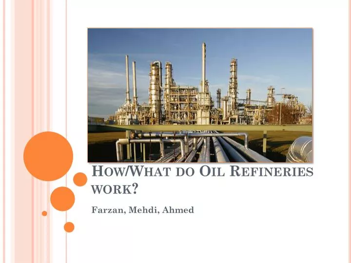 how what do oil refineries work