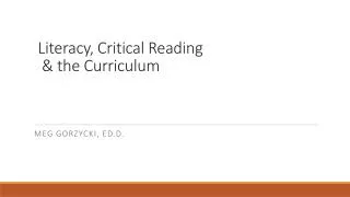 Literacy, Critical Reading &amp; the Curriculum
