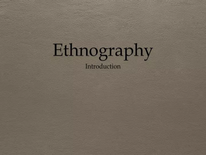 ethnography