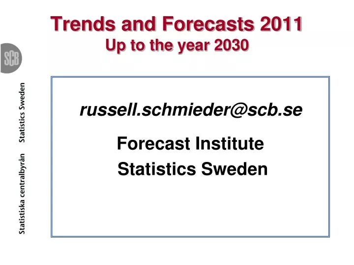 trends and forecasts 2011 up to the year 2030
