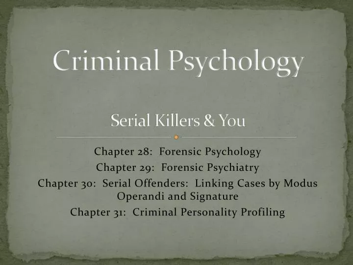 criminal psychology serial killers you