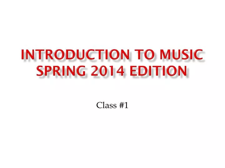 introduction to music spring 2014 edition
