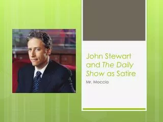 John Stewart and The Daily Show as Satire