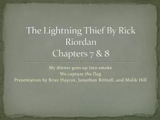 The Lightning Thief By Rick Riordan Chapters 7 &amp; 8