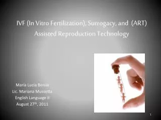 IVF (In Vitro Fertilization), Surrogacy, and (ART) Assisted Reproduction Technology