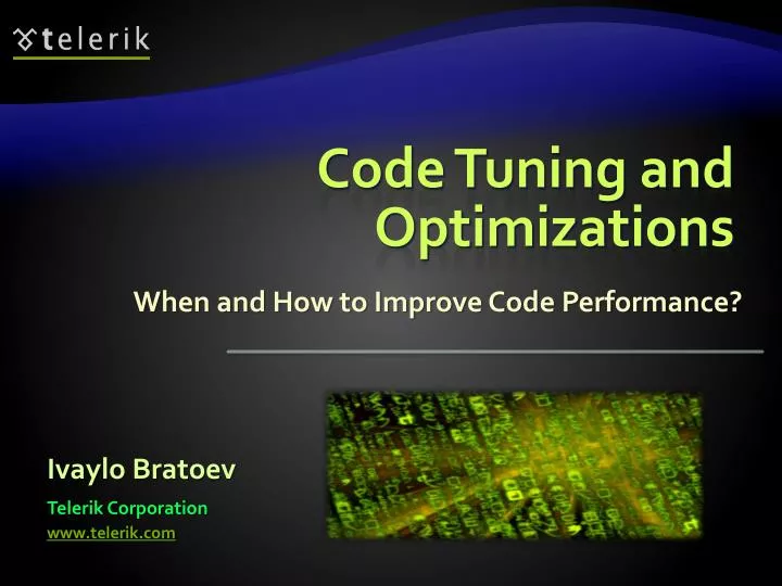 code tuning and optimizations