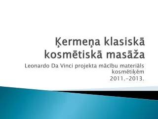 Ķermeņa klasiskā kosmētiskā masāža