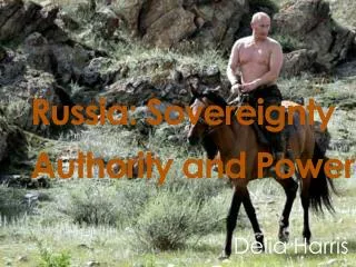 Russia: Sovereignty Authority and Power