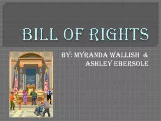 Bill of rights
