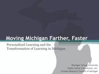 Moving Michigan Farther, Faster