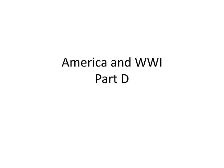 america and wwi part d