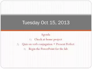 Tuesday Oct 15, 2013