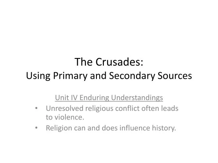 the crusades using primary and secondary sources
