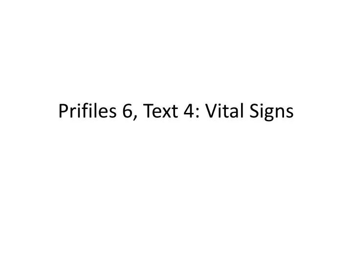 prifiles 6 text 4 vital signs