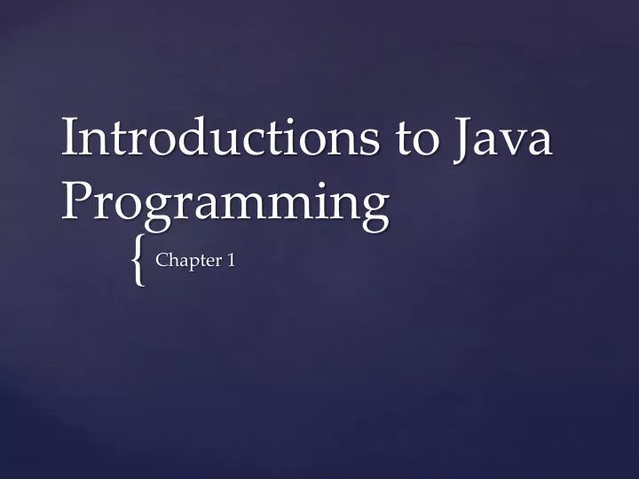 introductions to java programming