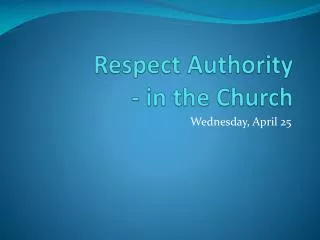 Respect Authority - in the Church