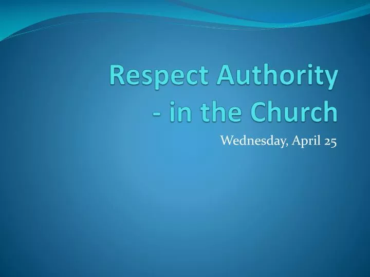 respect authority in the church