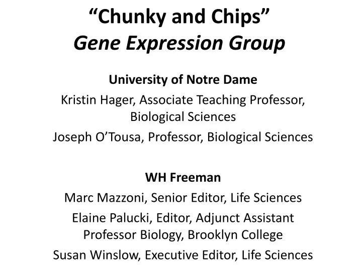chunky and chips gene expression group