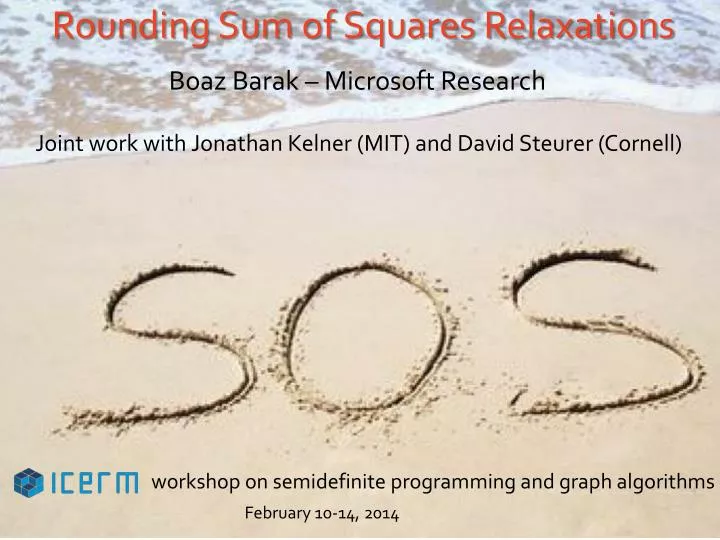 rounding sum of squares relaxations