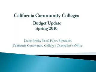 California Community Colleges Budget Update Spring 2010