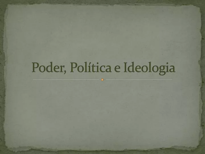 poder pol tica e ideologia