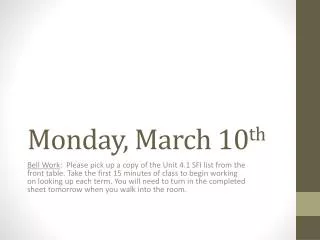 Monday, March 10 th