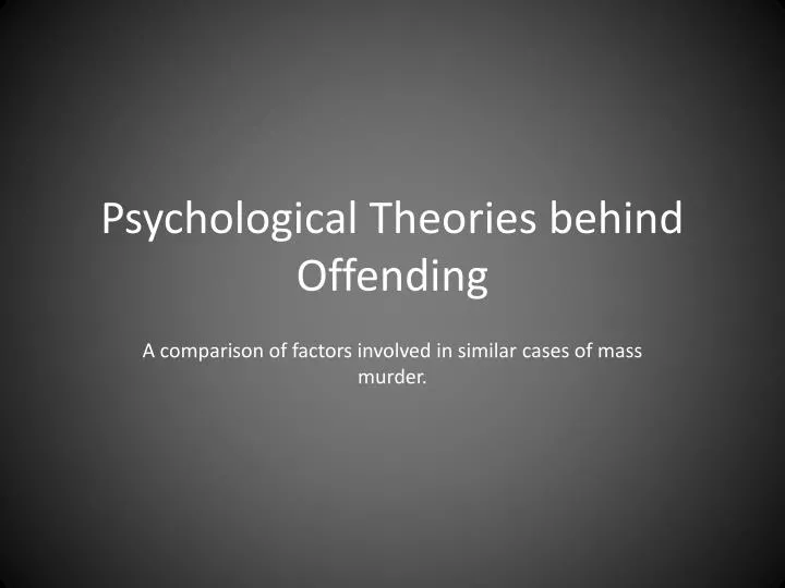 psychological theories behind offending
