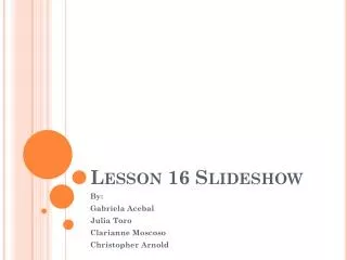 Lesson 16 Slideshow