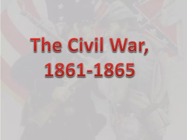 The American Civil War, Teaching American History Session September 17,  2010 Stephen E. Towne IUPUI. - ppt download