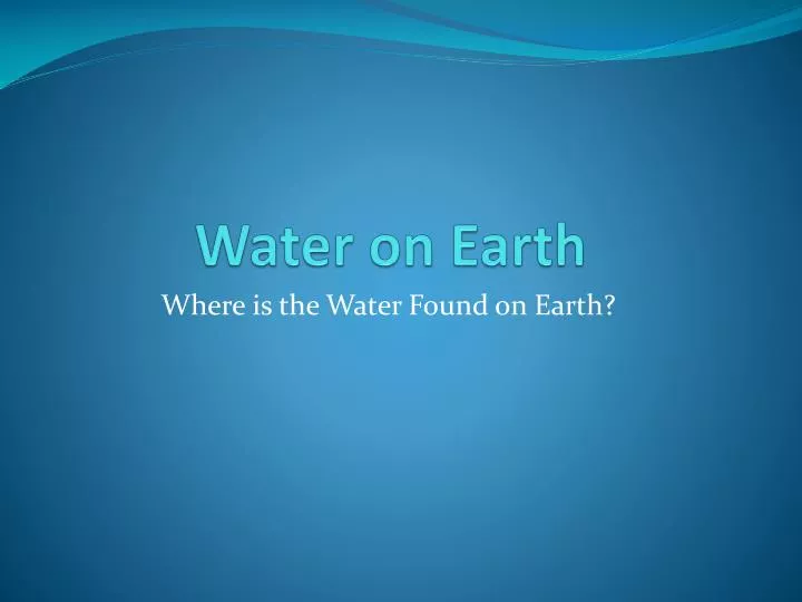 water on earth