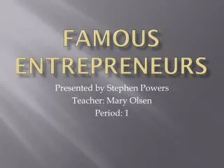 Famous Entrepreneurs