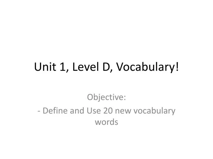unit 1 level d vocabulary