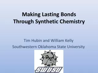 Making Lasting Bonds Through Synthetic Chemistry