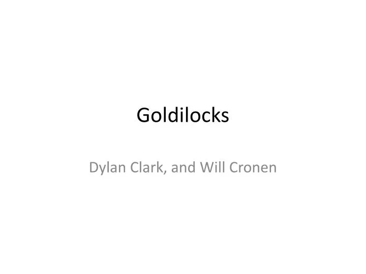 goldilocks
