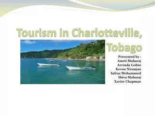 Tourism in Charlotteville , Tobago