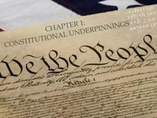 Chapter 1: Constitutional Underpinnings