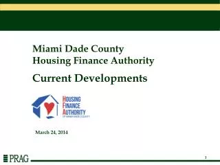 Miami Dade County Housing Finance Authority Current Developments
