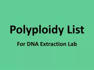 Polyploidy List