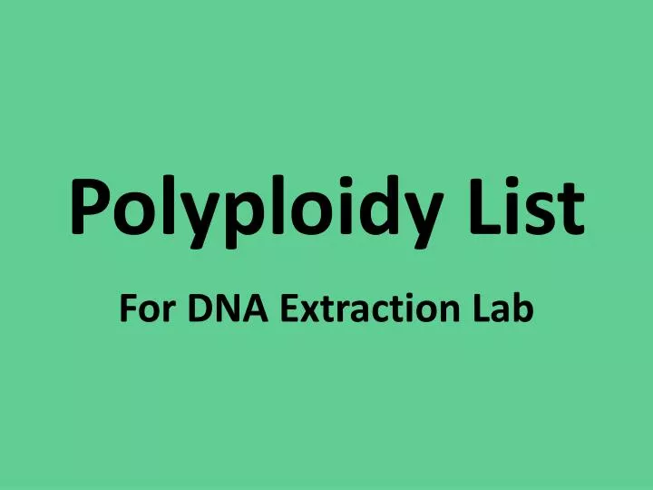 polyploidy list