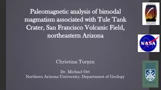 Christina Turpin Dr. Michael Ort Northern Arizona University, Department of Geology