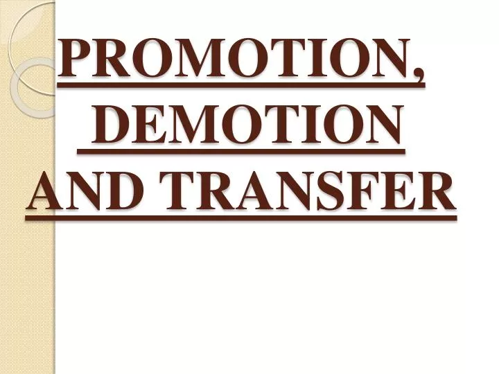 promotion demotion and transfer