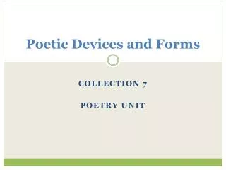 Poetic Devices and Forms