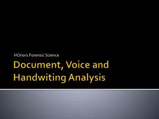 Document, Voice and Handwiting Analysis