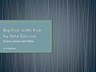 Big Fish, Little Fish by Italo Calvino