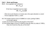 Ch6.1 – Work and Energy Work - force applied over a distance			 W = F net . s - slide 1