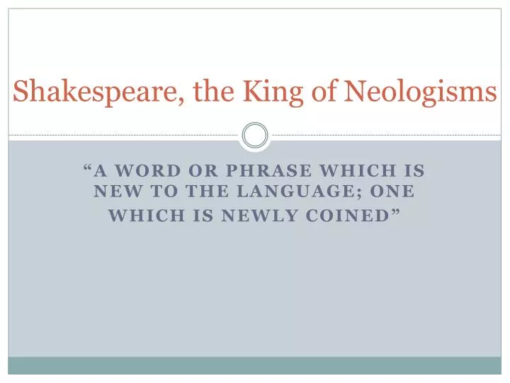 shakespeare the king of neologisms