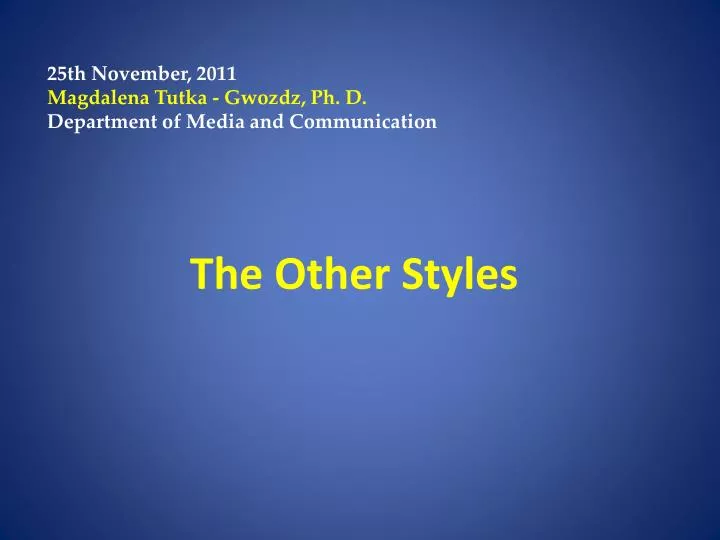 the other styles