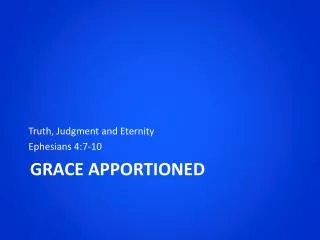 Grace Apportioned