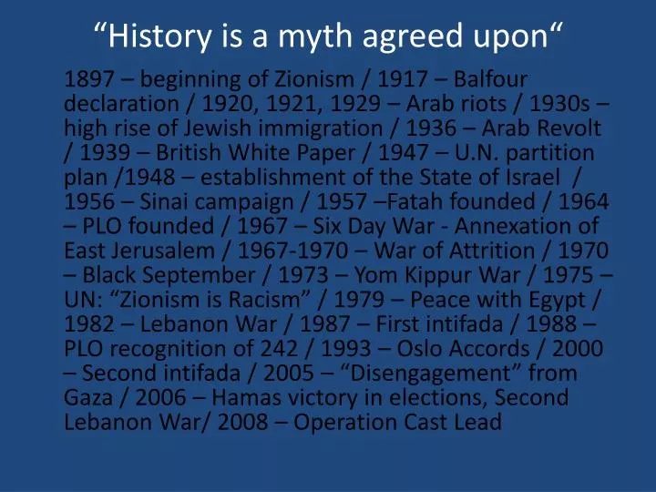 history is a myth agreed upon
