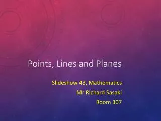 Points, Lines and Planes